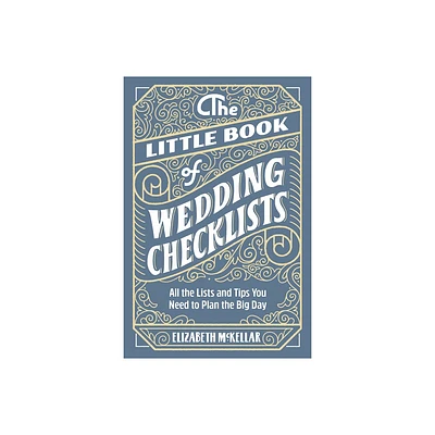 The Little Book of Wedding Checklists - by Elizabeth McKellar (Paperback)