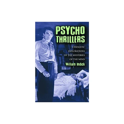 Psycho Thrillers - by William Indick (Paperback)