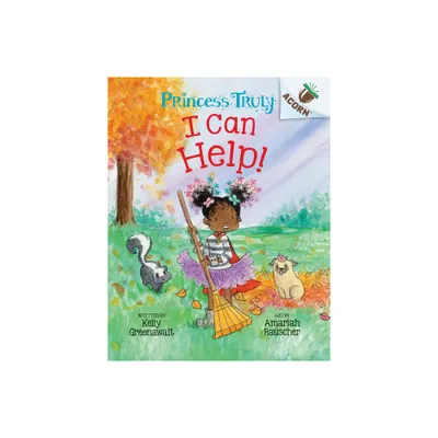 I Can Help!: An Acorn Book (Princess Truly #8