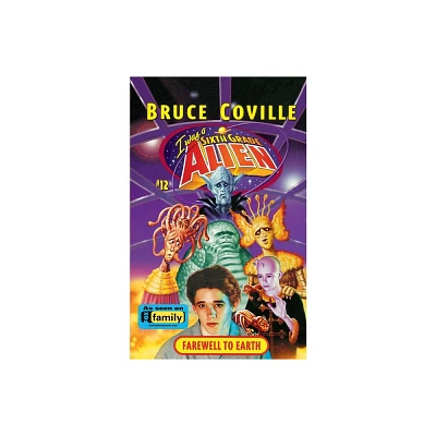 Farewell to Earth - (I Was a Sixth Grade Alien) by Bruce Coville (Paperback)