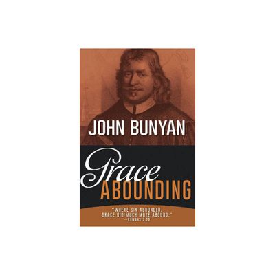 Grace Abounding - by John Bunyan (Paperback)