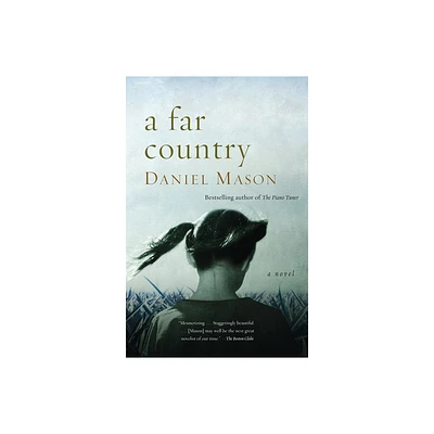 A Far Country - by Daniel Mason (Paperback)