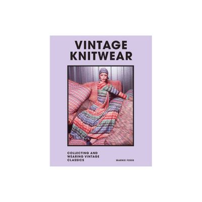 Vintage Knitwear - (Welbeck Vintage) by Marnie Fogg (Hardcover)