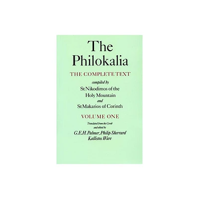 The Philokalia, Volume 1 - (Philokalia Vol. I) (Paperback)