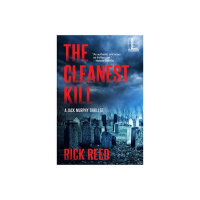 The Cleanest Kill - (Jack Murphy Thriller) by Rick Reed (Paperback)