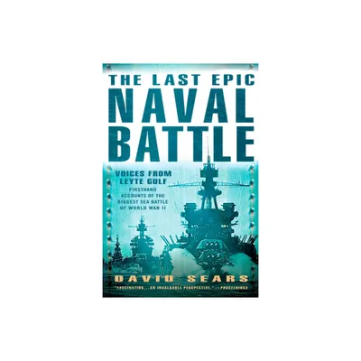 The Last Epic Naval Battle - Annotated by David Sears (Paperback)