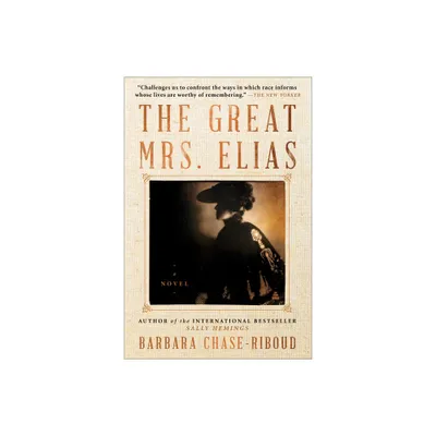 The Great Mrs. Elias - by Barbara Chase-Riboud (Paperback)