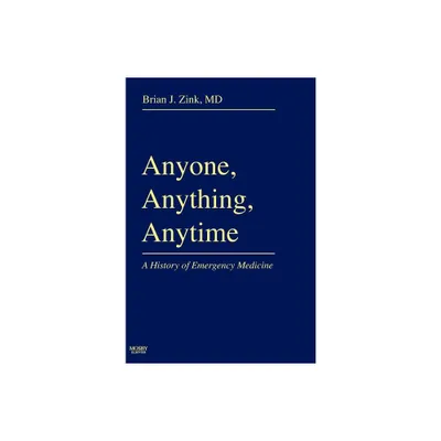 Anyone, Anything, Anytime - by Brian J Zink (Hardcover)