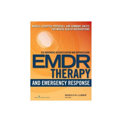 EMDR and Emergency Response - by Marilyn Luber (Paperback)