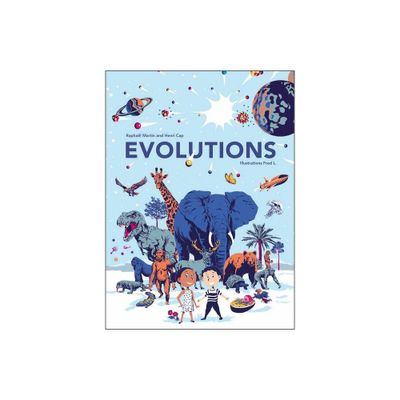 Evolutions - by Raphal Martin & Henri Cap (Hardcover)