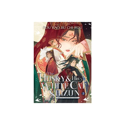 The Husky and His White Cat Shizun: Erha He Ta de Bai Mao Shizun (Novel) Vol. 5 - by Rou Bao Bu Chi Rou (Paperback)