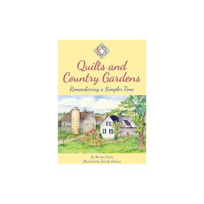 Quilts and Country Gardens - by Marilyn Kratz (Paperback)