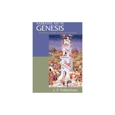 Narrative Art in Genesis - by Jan Fokkelman (Paperback)