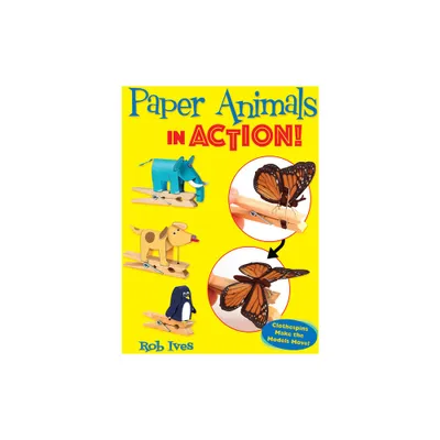 Paper Animals in Action! - (Dover Crafts: Origami & Papercrafts) by Rob Ives (Paperback)