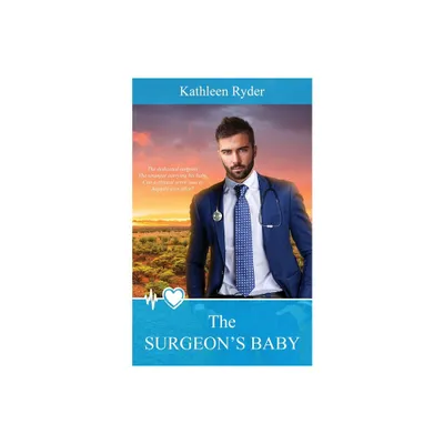 The Surgeons Baby - by Kathleen Ryder (Paperback)