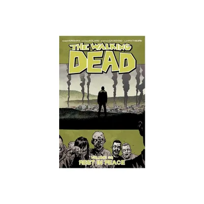 Walking Dead Volume 32: Rest in Peace - by Robert Kirkman (Paperback)