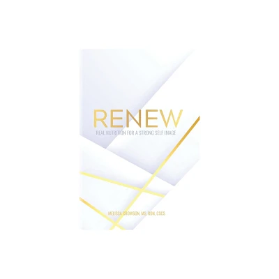 Renew - by Melissa Crowson (Paperback)