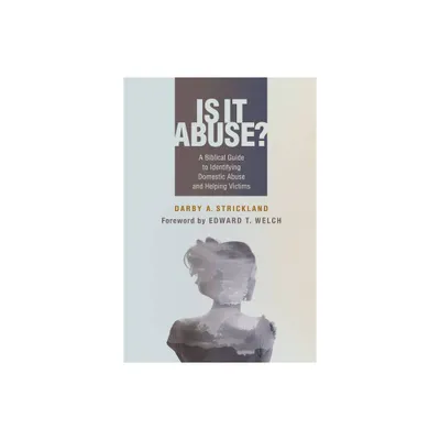 Is It Abuse? - by Darby A Strickland (Paperback)