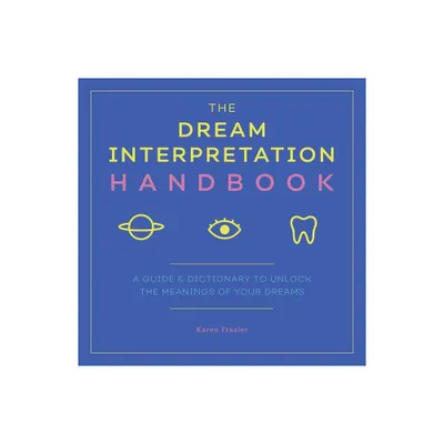 The Dream Interpretation Handbook - by Karen Frazier (Paperback)