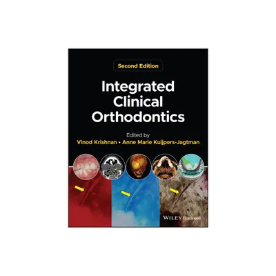 Integrated Clinical Orthodontics - 2nd Edition by Vinod Krishnan & Anne Marie Kuijpers-Jagtman (Hardcover)