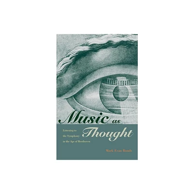 Music as Thought - by Mark Evan Bonds (Paperback)