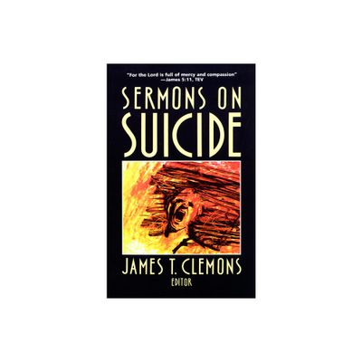 Sermons on Suicide - by James T Clemons (Paperback)