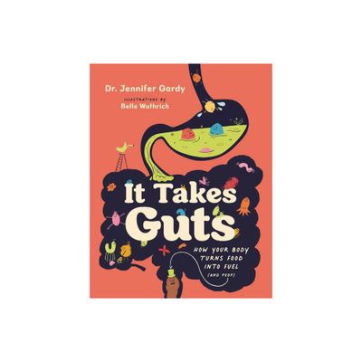 It Takes Guts - by Jennifer Dr Gardy (Hardcover)