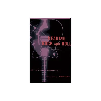 Reading Rock and Roll - by Kevin Dettmar & William Richey (Paperback)