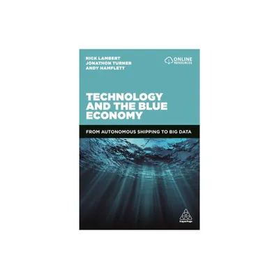 Technology and the Blue Economy - by Nick Lambert & Jonathan Turner & Andy Hamflett (Paperback)