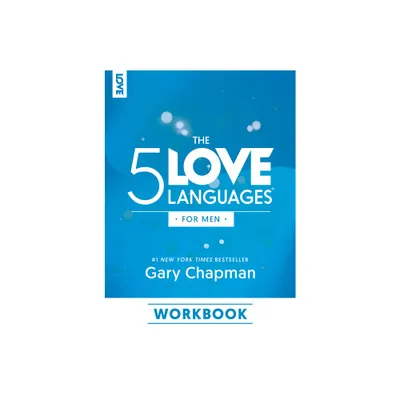 The 5 Love Languages for Men Workbook - by Gary Chapman (Paperback)