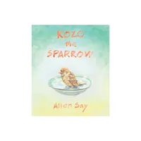 Kozo the Sparrow - by Allen Say (Hardcover)