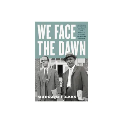 We Face the Dawn - (Carter G. Woodson Institute) by Margaret Edds (Paperback)