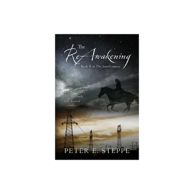 The ReAwakening - by Peter E Steppe (Paperback)