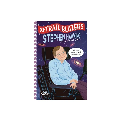 Trailblazers: Stephen Hawking - by Alex Woolf (Paperback)