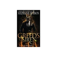 Greeds Siren - (The Lost Siren) by Stephanie Hudson (Paperback)