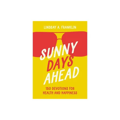 Sunny Days Ahead - by Lindsay Franklin (Paperback)
