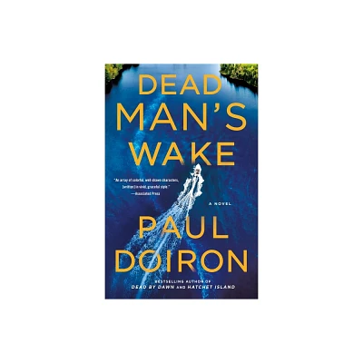 Dead Mans Wake - (Mike Bowditch Mysteries) by Paul Doiron (Paperback)