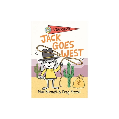 Jack Goes West - (Jack Book) by Mac Barnett (Hardcover)