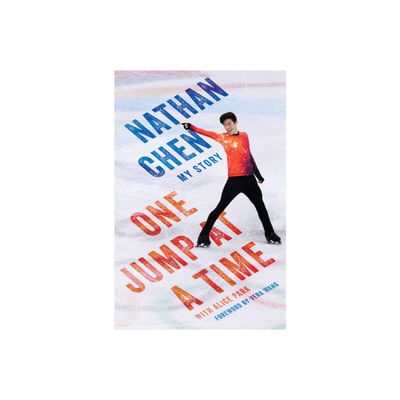 One Jump at a Time - by Nathan Chen (Hardcover)