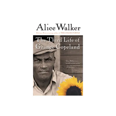 The Third Life of Grange Copeland - (Harvest Book) by Alice Walker (Paperback)