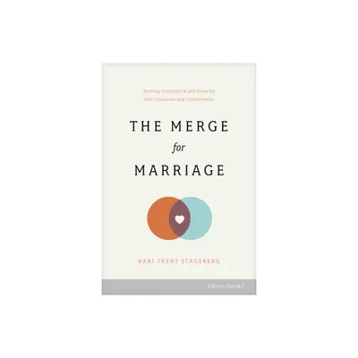 The Merge for Marriage - by Kari Trent Stageberg (Paperback)