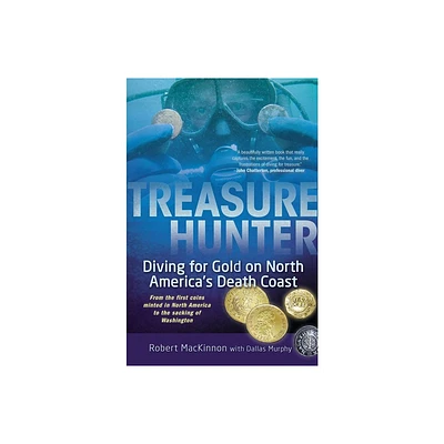 Treasure Hunter - by Robert MacKinnon & Dallas Murphy (Paperback)