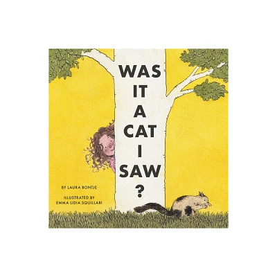 Was It a Cat I Saw? - by Laura Bontje (Hardcover)