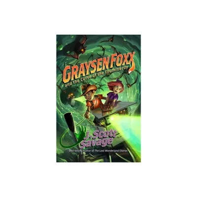 Graysen Foxx and the Curse of the Illuminerdy - (Graysen Foxx, School Treasure Hunter) by J Scott Savage (Hardcover)