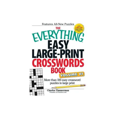 The Everything Easy Large-Print Crosswords Book, Volume VI - (Everything(r)) by Charles Timmerman (Paperback)