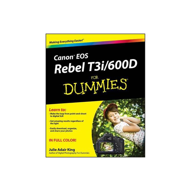 Canon EOS Rebel T3i / 600d for Dummies - (For Dummies) by Julie Adair King (Paperback)