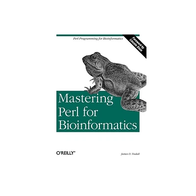 Mastering Perl for Bioinformatics - by James Tisdall (Paperback)