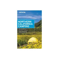 Moon Northern California Camping - (Moon Handbooks) 7th Edition by Tom Stienstra (Paperback)