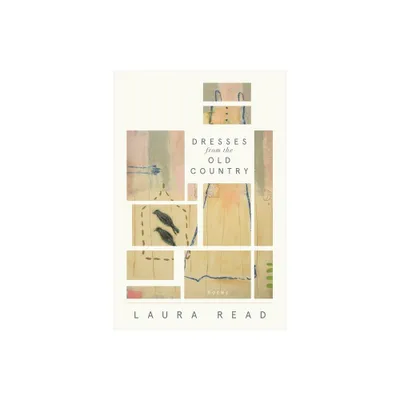 Dresses from the Old Country - by Laura Read (Paperback)