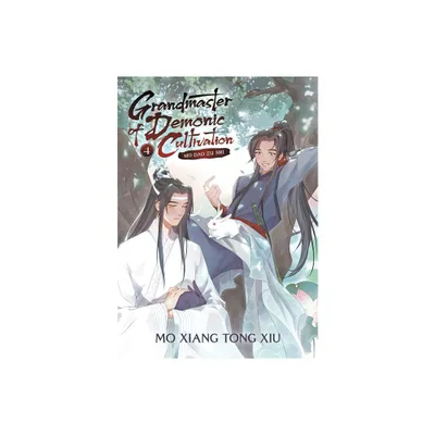 Grandmaster of Demonic Cultivation: Mo DAO Zu Shi (Novel) Vol. 4 - (Grandmaster Of Demonic Cultivation: Mo DAO Zu Shi (Novel)) by Mo Xiang Tong Xiu